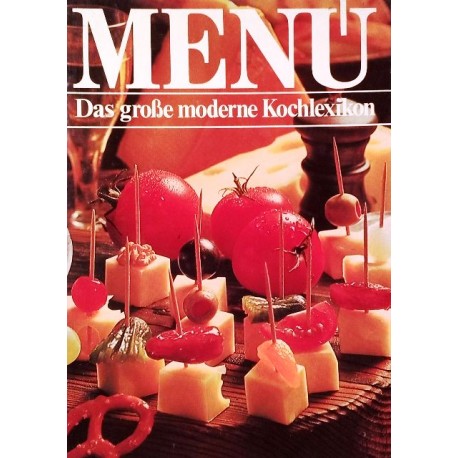 Menü Band 5. Das große moderne Kochlexikon (1985).