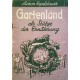 Gartenland als Stütze der Ernährung. Von Anton Eipeldauer (1948).