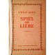 Spiel der Liebe. Von Ernst Zahn (1947).
