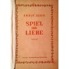 Spiel der Liebe. Von Ernst Zahn (1947).