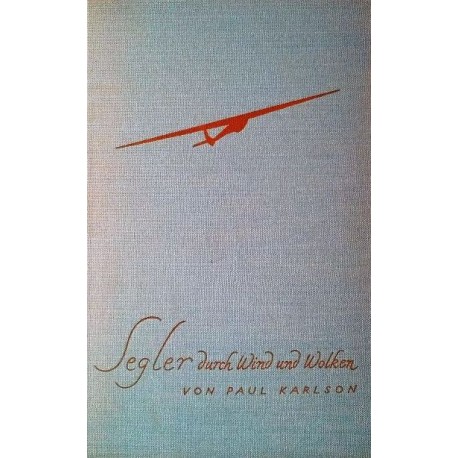 Segler durch Wind und Wolken. Von Paul Karlson (1933).