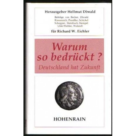 Warum so bedrückt? Deutschland hat Zukunft. Von Hellmut Diwald (1992).