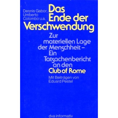 Das Ende der Verschwendung. Von Dennis Gabor (1976).