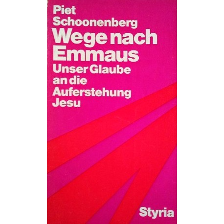 Wege nach Emmaus. Von Piet Schoonenberg (1974).