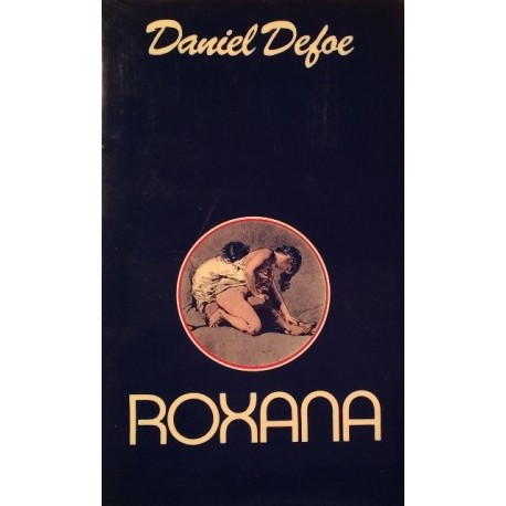 Roxana. Von Daniel Defoe.