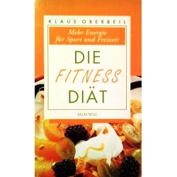 Die Fitness Diät. Von Klaus Oberbeil (1993).