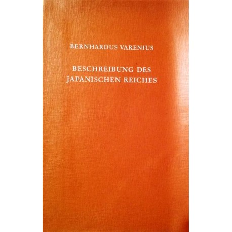 Beschreibung des Japanischen Reiches. Von Bernhardus Varenius (1974).