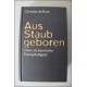 Aus Staub geboren. Von Christian de Duve (1995).