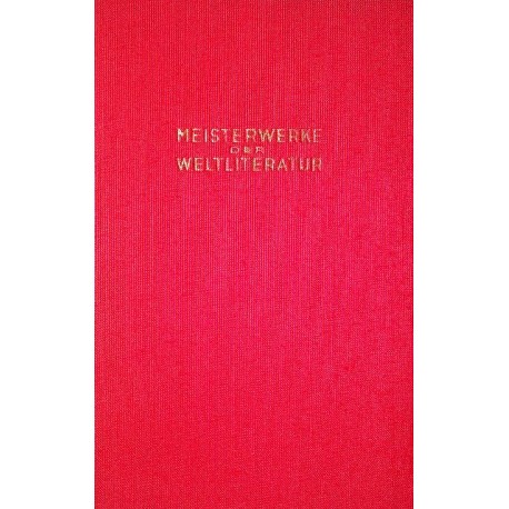 Meisterwerke der Weltliteratur. Gruppe 2, Band 1. Von Robert Mühlner.