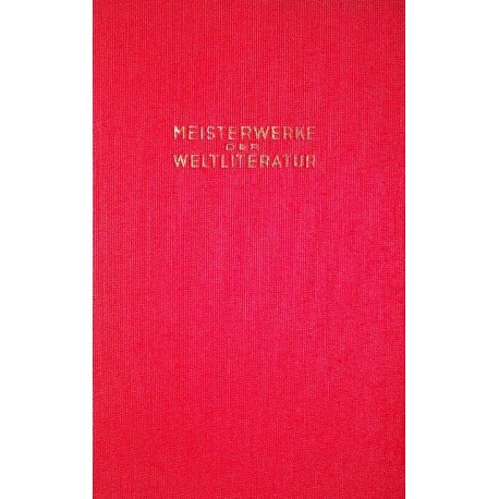 Meisterwerke der Weltliteratur. Gruppe 2, Band 1. Von Robert Mühlner.