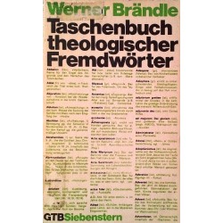 Taschenbuch theologischer Fremdwörter. Von Werner Brändle (1982).