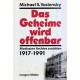 Das Geheime wird offenbar. Von Michael S. Voslensky (1995).