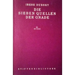 Die sieben Quellen der Gnade. Band 3 Busse. Von Irene Dubsky (1955).