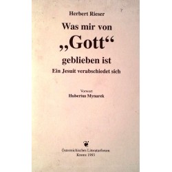 Was mir von "Gott" geblieben ist. Von Herbert Rieser (1993).