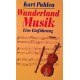 Wunderland Musik. Von Kurt Pahlen (1992).