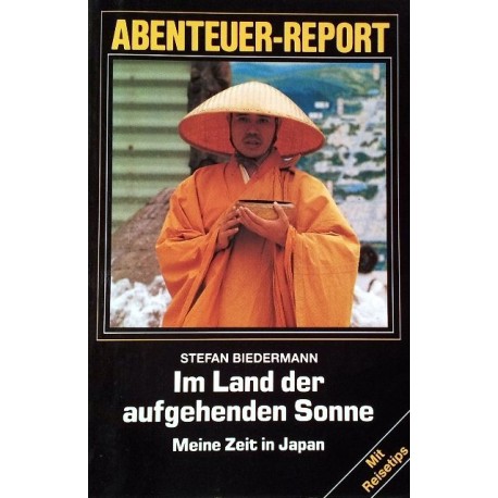 Im Land der aufgehenden Sonne. Von Stefan Biedermann (1988).