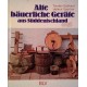 Alte bäuerliche Geräte aus Süddeutschland. Von Torsten Gebhard (1978).