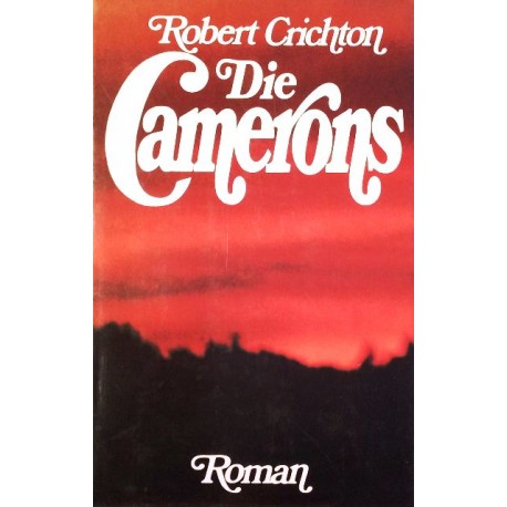 Die Camerons. Von Robert Crichton (1974).