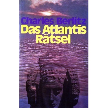 Das Atlantis Rätsel. Von Charles Berlitz (1976).