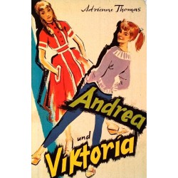 Andrea und Viktoria. Von Adrienne Thomas (1951).