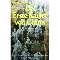Der Erste Kaiser von China. Von Arthur Cotterell (1981).