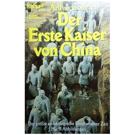 Der Erste Kaiser von China. Von Arthur Cotterell (1981).