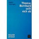 Thomas Bernhard seilt sich ab. Von Rudolf Habringer (2008).