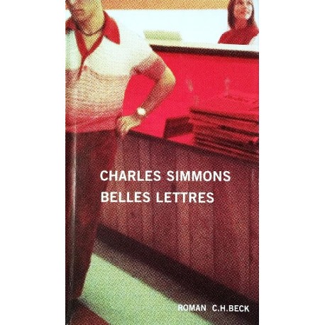 Belles Lettres. Von Charles Simmons (2003).