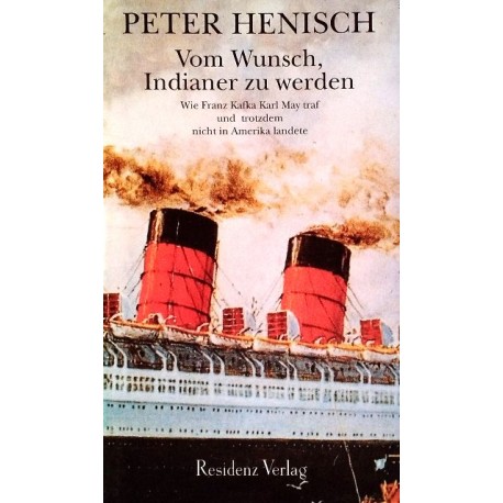 Vom Wunsch, Indianer zu werden. Von Peter Henisch (1994).