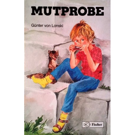 Mutprobe. Von Günter von Lonski (1991).