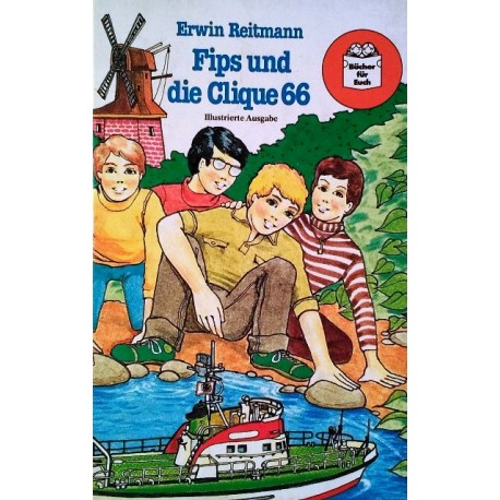 Fips und die Clique 66. Von Erwin Reitmann (1979).