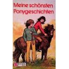 Meine schönsten Ponygeschichten. Von: Schneider Verlag (1983).