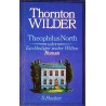 Theophilus North oder Ein Heiliger wider Willen. Von Thornton Wilder (1974).