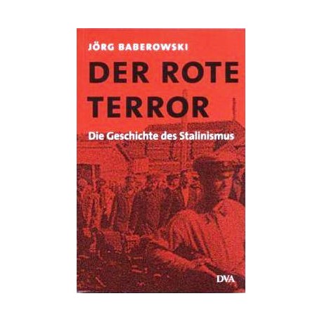 Der rote Terror. Von Jörg Barberowski (2003).