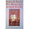 Der Mann mit meinem Gesicht. Von Daphne du Maurier (1957).