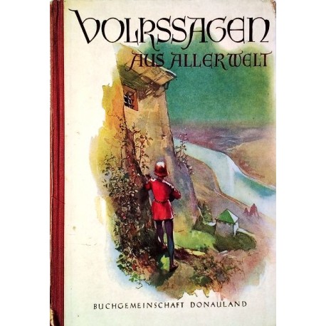 Volkssagen aus aller Welt. Von Kurt Eigl (1953).