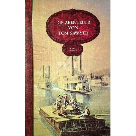 Die Abenteuer von Tom Sawyer. Von Mark Twain (1983).