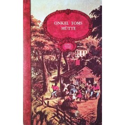 Onkel Toms Hütte. Von Harriet Beecher-Stowe (1983).