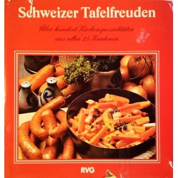 Schweizer Tafelfreuden. Von Gerold Albonico (1978).