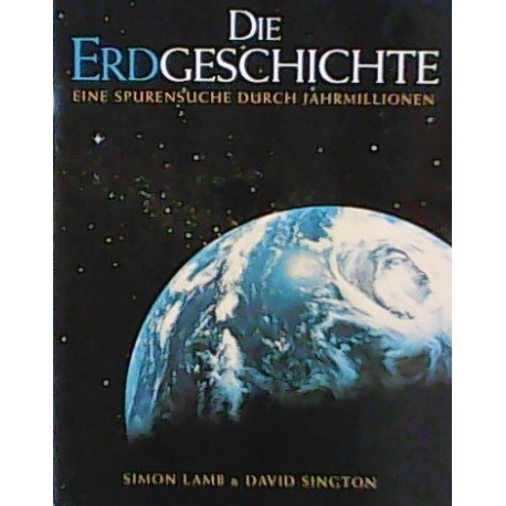 Die Erdgeschichte. Von Simon Lamb (2000).