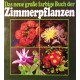 Das neue große farbige Buch der Zimmerpflanzen. Von Marianne Steinl (1982).