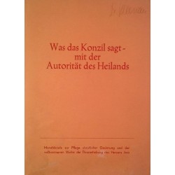 Was das Konzil sagt. Von: Familienapostolat der Thronerhebung des Herzens Jesu (1968).