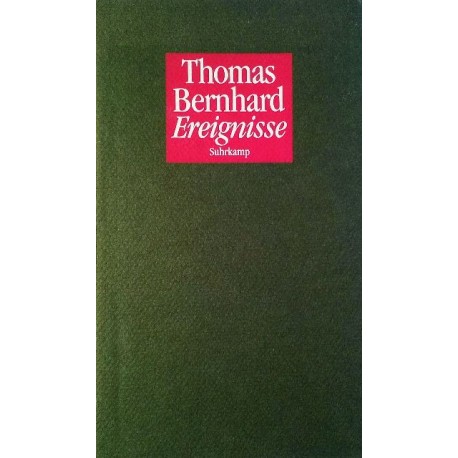 Ereignisse. Von Thomas Bernhard (1991).