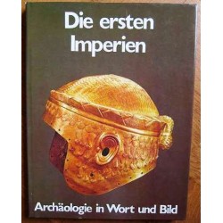 Die ersten Imperien. Von Nicholas Postgate (1975).