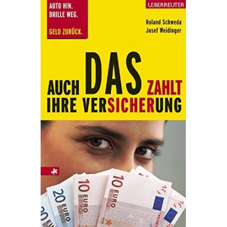 Auch DAS zahlt Ihre Versicherung. Von Roland Schweda (2005).
