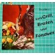 Vom Grill, Braten und Fondues. Von Erna Horn (1966).