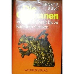 Die Germanen. Von Ernst F. Jung (1993).