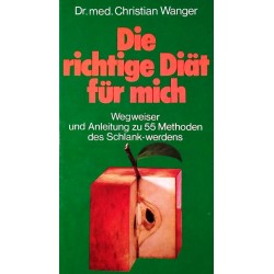 Die richtige Diät für mich. Von Christian Wanger (1978).