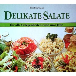 Delikate Salate. Von Elke Fuhrmann (1983).