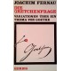 Die Gretchenfrage. Von Joachim Fernau (1979).